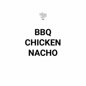 BBQ Chicken Nacho